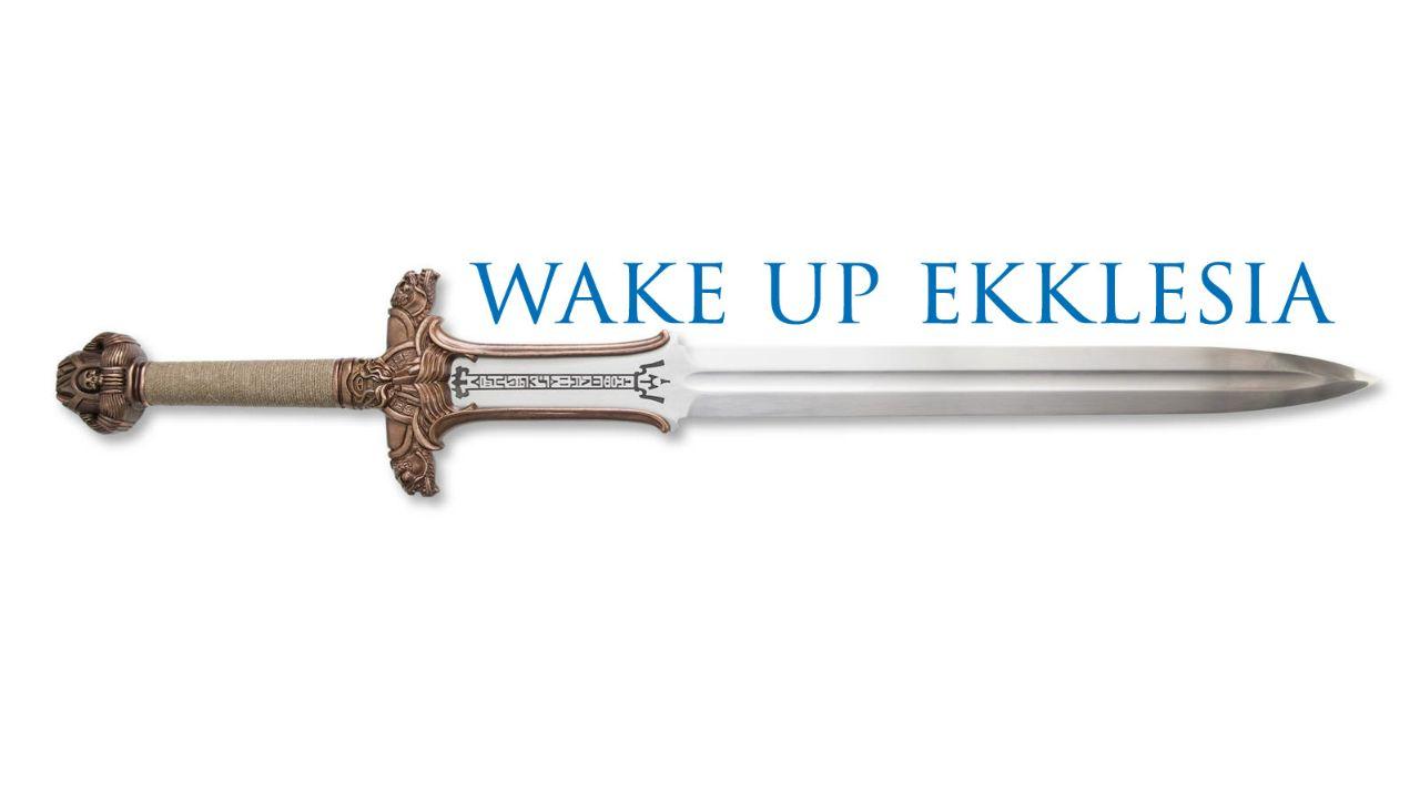 Wake Up Ekklesia
